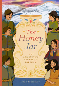 The Honey Jar (An Armenian's Escape to Freedom) by Joan Schoettler, 9781638191544