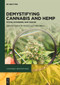 Demystifying Cannabis and Hemp (Myths, Mysteries, and Truths) by Jahan Marcu, Andrew M. Peterson, 9783111475134
