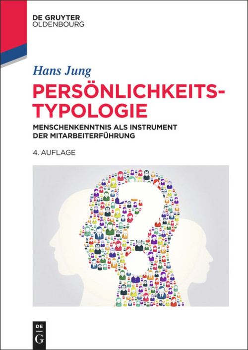 Persönlichkeitstypologie (Menschenkenntnis als Instrument der Mitarbeiterführung) (German Edition) by Hans Jung, 9783486763775
