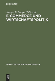 E-Commerce und Wirtschaftspolitik (German Edition) by Juergen B. Donges, Stefan Mai, 9783828201828