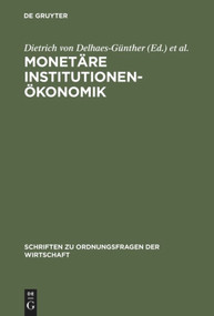Monetäre Institutionenökonomik (German Edition) by Dietrich von Delhaes-Günther, Uwe Vollmer, Karl-Hans Hartwig, 9783828201941