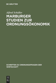 Marburger Studien zur Ordnungsökonomik (German Edition) by Alfred Schüller, 9783828202214