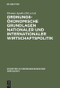 Ordnungsökonomische Grundlagen nationaler und internationaler Wirtschaftspolitik (German Edition) by Thomas Apolte, Rolf Caspers, Paul J.J. Welfens, 9783828202931