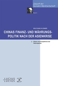 Chinas Finanz- und Währungspolitik nach der Asienkrise (Bilanz und Perspektiven der Reformpolitik) (German Edition) by Wolfgang Klenner, 9783828203488
