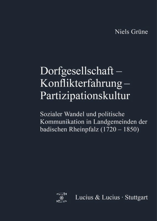 Dorfgesellschaft - Konflikterfahrung - Partizipationskultur (German Edition) by Niels Grüne, 9783828205055