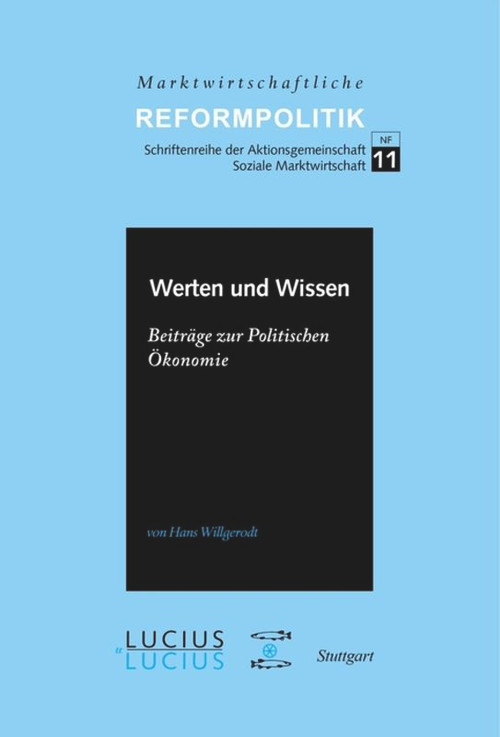 Werten und Wissen (Beiträge zur Politischen Ökonomie) (German Edition) by Hans Willgerodt, 9783828205345