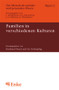 Familien in verschiedenen Kulturen (German Edition) by Bernhard Nauck, Ute Schoenpflug, 9783828245594