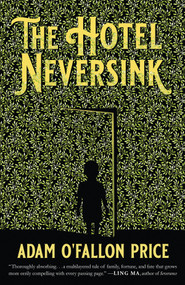 The Hotel Neversink by Adam O'Fallon Price, 9781947793347
