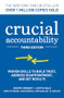 Crucial Accountability: Proven Skills to Build Trust, Address Disappointment, and Get Results, Third Edition by Joseph Grenny, Justin Hale, Kerry Patterson, David Maxfield, Ron McMillan, Al Switzler, 9781264597543