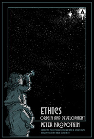 Ethics (Origin and Development) by Peter Kropotkin, Joey Aloi, Christopher Coquard, Marie Goldsmith, 9798887440316