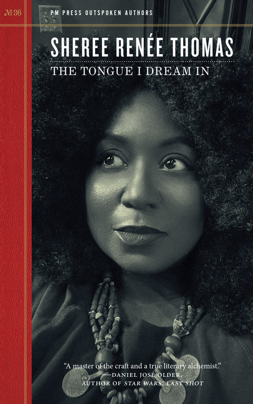 The Tongue I Dream In by Sheree Renée Thomas, 9798887441955