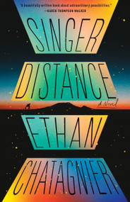 Singer Distance by Ethan Chatagnier, 9781953534439
