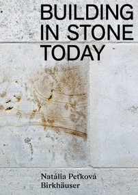 Building in Stone Today (Voices and Commentaries) by Natalia Peťková, 9783035629934