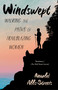 Windswept (Walking the Paths of Trailblazing Women) by Annabel Abbs-Streets, 9781963108132