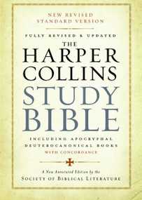 The HarperCollins Study Bible (Fully Revised & Updated) by Harold W. Attridge, Society of Biblical Literature, 9780061228407