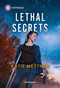 Lethal Secrets by Katie Mettner, 9781335189455