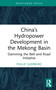 China's Hydropower Development in the Mekong Basin (Damming the Belt and Road Initiative) by Phillip Guerreiro, 9781041143604
