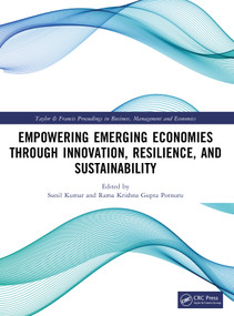 Empowering Emerging Economies through Innovation, Resilience, and Sustainability by Sunil Kumar, Rama Krishna Gupta Potnuru, 9781041369974