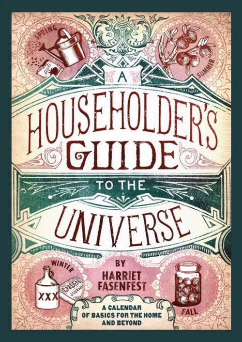 A Householder's Guide to the Universe (A Calendar of Basics for the Home and Beyond) by Harriet Fasenfest, 9780982569153
