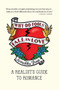 Why Do Fools Fall In Love (A Realist's Guide to Romance) by Anouchka Grose, 9781935639008