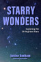 Starry Wonders (Exploring the 25 Brightest Stars (Stargazing Book, Astronomy Exploration)) by Janine Bonham, Erin Miller, 9781684814756