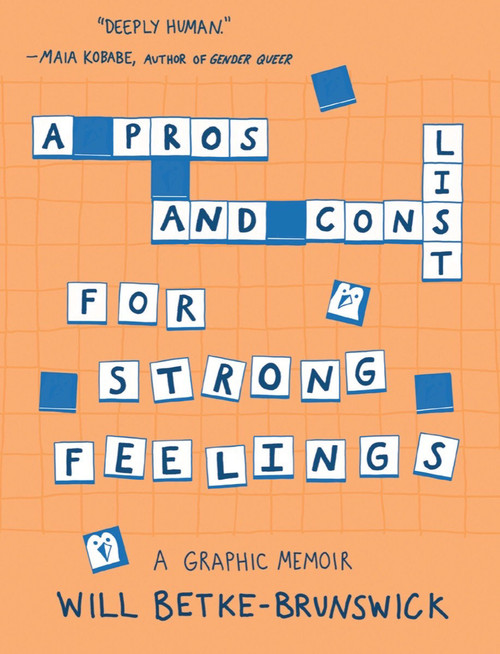 A Pros and Cons List for Strong Feelings (A Graphic Memoir) by Will Betke-Brunswick, 9781953534453