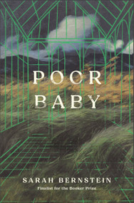 Poor Baby by Sarah Bernstein, 9798893380606