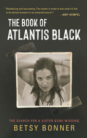 The Book of Atlantis Black (The Search for a Sister Gone Missing) by Betsy Bonner, 9781947793774