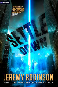 Settle Down (A Sci-Fi Thriller) by Jeremy Robinson, 9798347058204