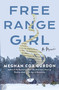 Free Range Girl by Meghan Cox Gurdon, 9798898950095