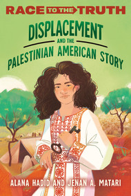 Displacement and the Palestinian American Story by Jenan A. Matari, Alana Hadid, 9798217117000