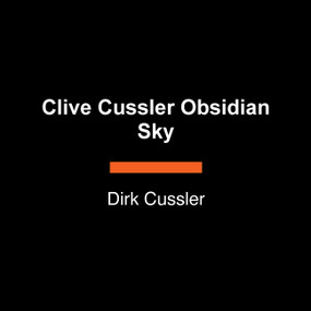 Clive Cussler Obsidian Sky by Dirk Cussler, 9798217413980