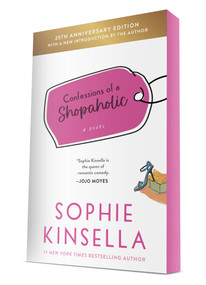 Confessions of a Shopaholic (Deluxe 25th Anniversary Edition) (A Novel) by Sophie Kinsella, 9798217199853
