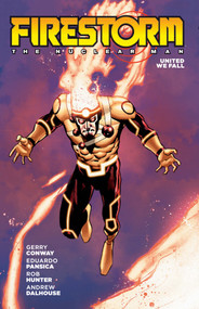 Firestorm: The Nuclear Man (2026 Edition) by Gerry Conway, Eduardo Pansica, 9781799517719