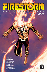 Firestorm: The Nuclear Man (2026 Edition) by Gerry Conway, Eduardo Pansica, 9781799517719