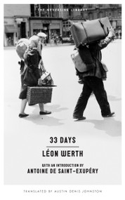 33 Days (A Memoir) by Leon Werth, Austin D. Johnston, 9781612194257