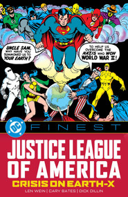 DC Finest: Justice League of America: Crisis on Earth-X by Len Wein, Gerry Conway, Dick Dillin, 9781799508830