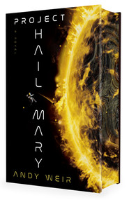 Project Hail Mary (Deluxe Edition) (A Novel) by Andy Weir, 9798217374274