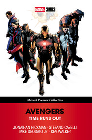 Avengers: Time Runs Out [Marvel Premier Collection] by Jonathan Hickman, Stefano Caselli, Mike Deodato Jr., Mike Mayhew, 9781302966690