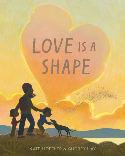 Love Is a Shape by Kate Hoefler, Audrey Day, 9780593898673