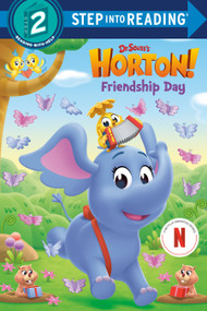 Friendship Day (Dr. Seuss's Horton!) by Megan Roth, Dave Aikins, 9780593905333