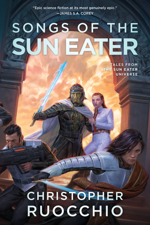 Songs of the Sun Eater by Christopher Ruocchio, 9780756421502