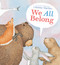 We All Belong by Gianna Marino, Gianna Marino, 9780593528839
