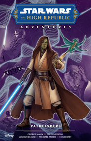 Star Wars: The High Republic Adventures--Pathfinders by George Mann, Partha Pratim, Jagdish Kumar, Michael Atiyeh, Comicraft, 9781506751528