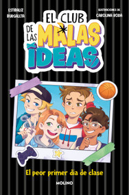 El peor primer día de clase / The Worst First Day of School (Spanish Edition) by Estíbalz Burgaleta, 9788427242920