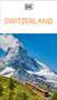 DK Switzerland (Must-See Sights. Culture & History. Detailed Maps & Tours. Covers Zürich, Lucerne, the Matterhorn, &) by DK Travel, 9780241784303