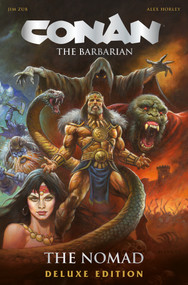 Conan The Barbarian: The Nomad Deluxe Edition by Jim Zub, Alex Horley, 9781806182688