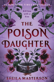 The Poison Daughter by Sheila Masterson, 9781638935971