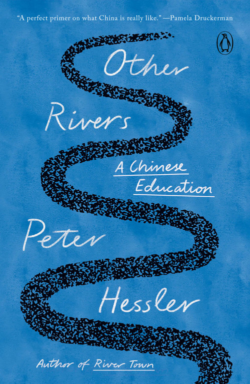 Other Rivers (A Chinese Education) by Peter Hessler, 9780593655351