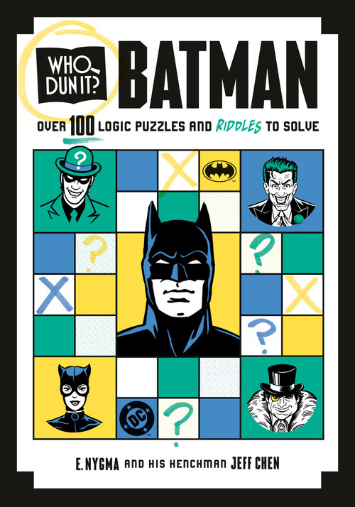 Who Dun It? Batman (Over 100 Logic Puzzles and Riddles to Solve) by Jeff Chen, 9798217300891